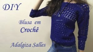 Como Fazer Blusa de Crochê