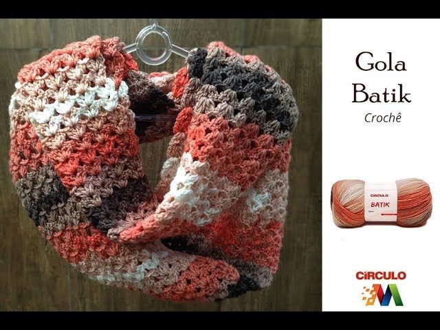 Gola Batik em Crochê Para Iniciantes