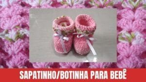 Sapatinho de Crochê Para Bebê